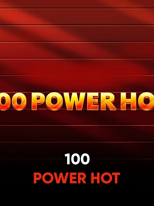 100 Power Hot