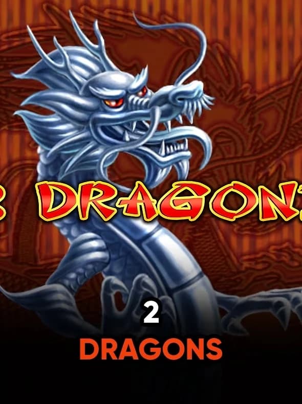 2 Dragons