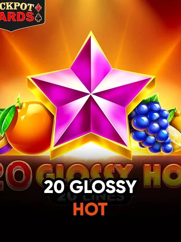 20 Glossy Hot