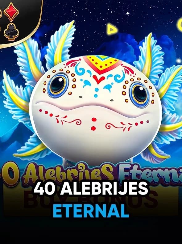 40 Alebrijes Eternal