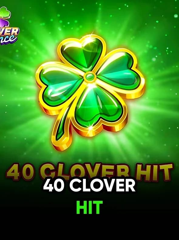 40 Clover Hit