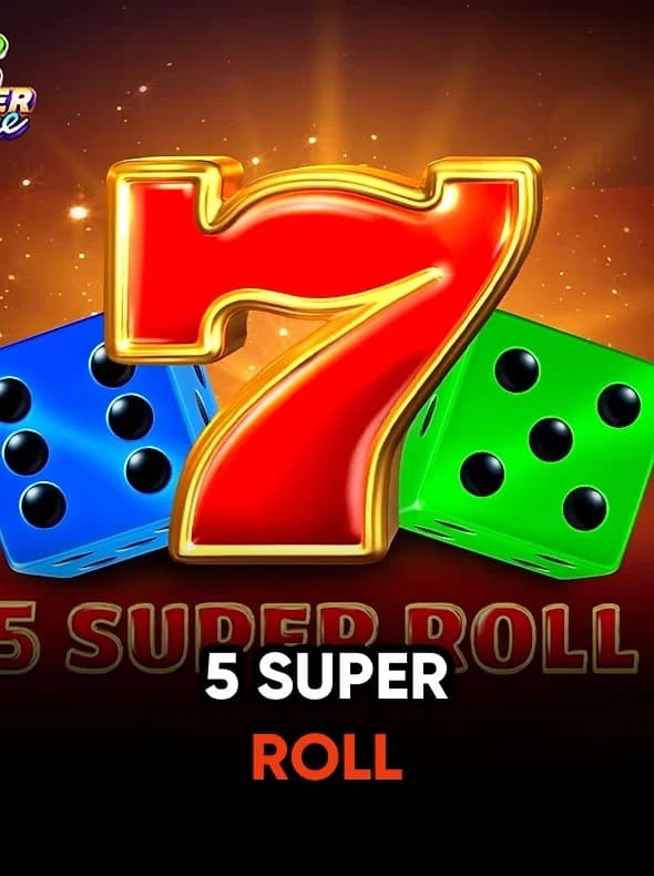 5 Super Roll