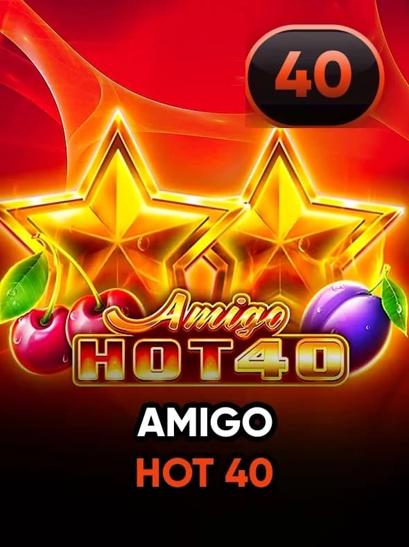 Amigo Hot 40