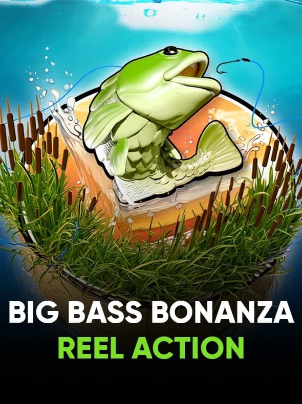 Big Bass Bonanza - Reel Action