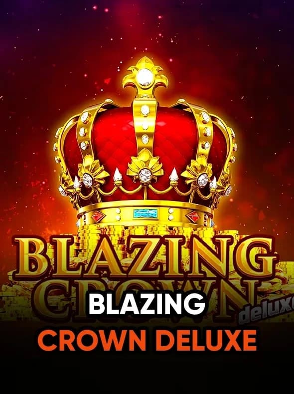 Blazing Crown Deluxe