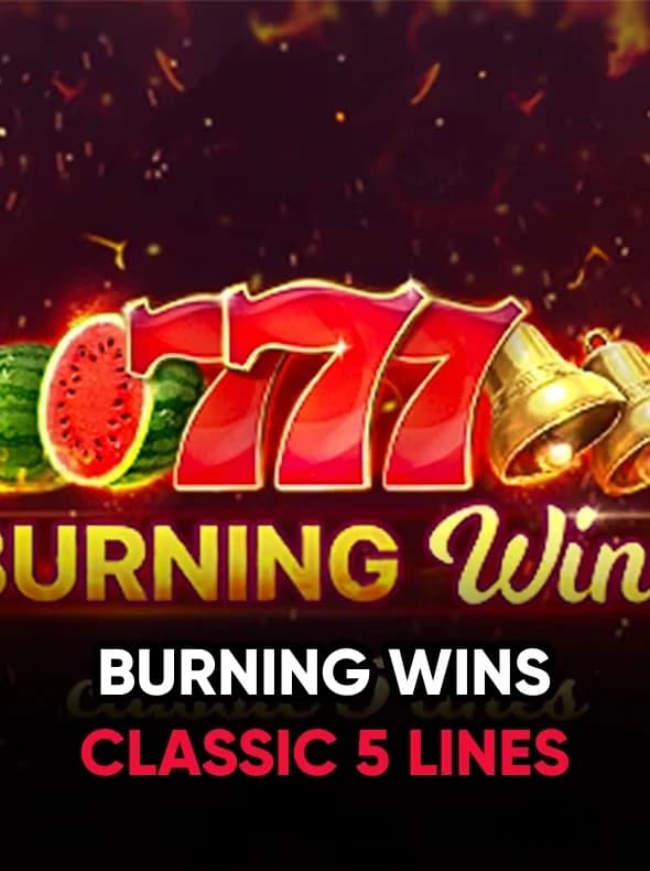 Burning Wins: classic 5 lines