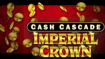 Cash Cascade - Imperial Crown (Linked)