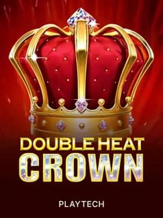 Double Heat: Crown