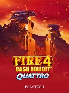 Fire 4: Cash Collect Quattro