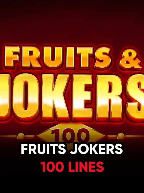 Fruits & Jokers: 100 Lines