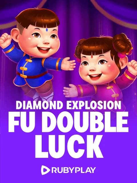 Fu Double Luck Diamond Explosion®