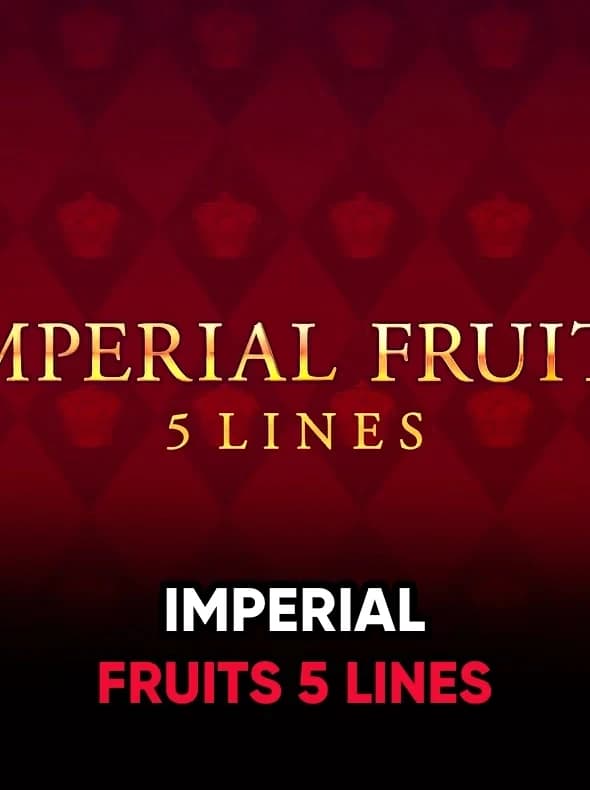 Imperial Fruits: 5 Lines