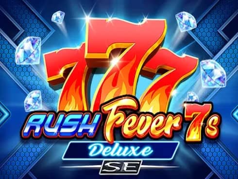 Rush FeverÂ® 7s Deluxe SE