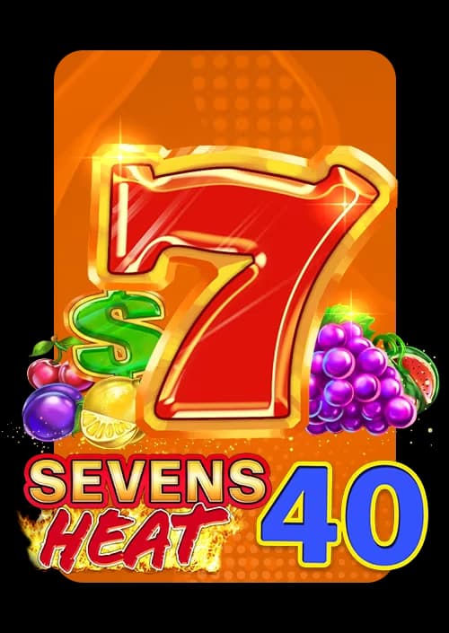 Sevens Heat 40