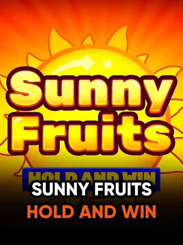 Sunny Fruits: Hold and Win