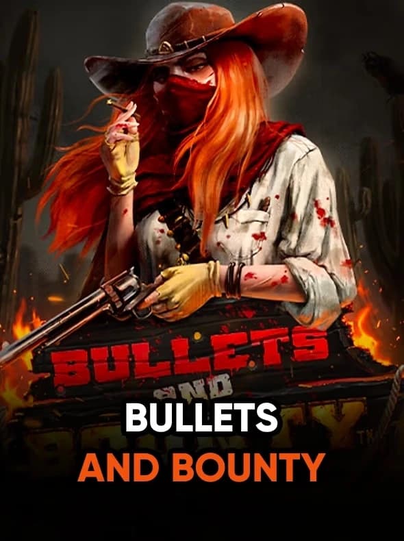 Bullets and Bounty