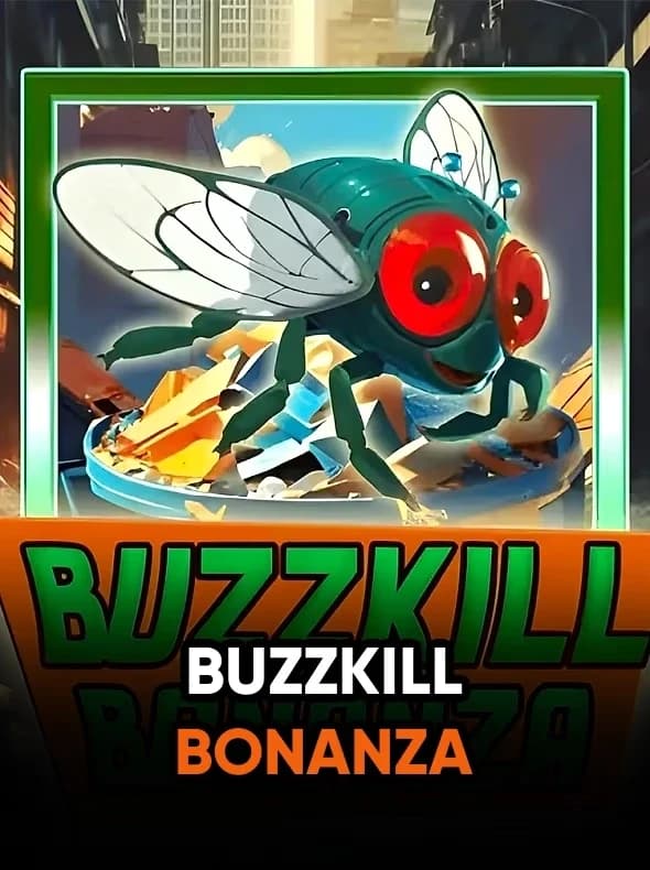 Buzzkill Bonanza