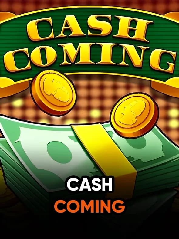 Cash Coming