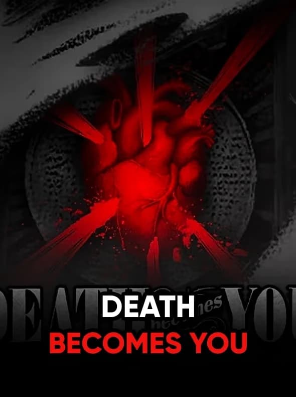 Death Becomes You