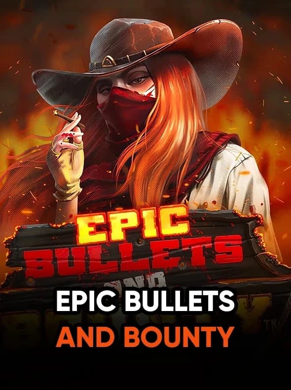 Epic Bullets and Bounty