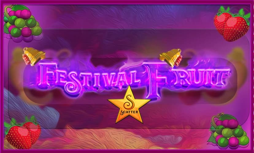 FESTIVAL FRUITS