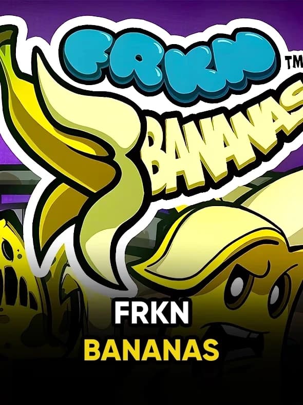 FRKN Bananas