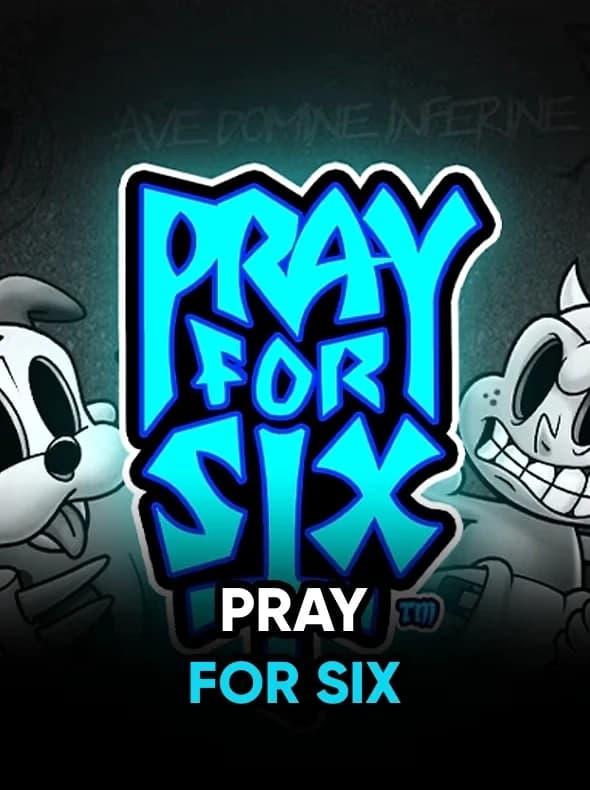 Pray for Six