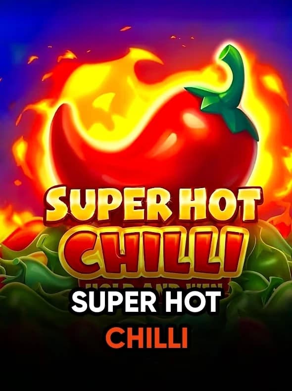 Super Hot Chilli